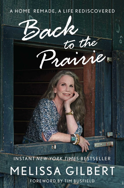 Book cover for Back to the Prairie: A Home Remade, a Life Rediscovered