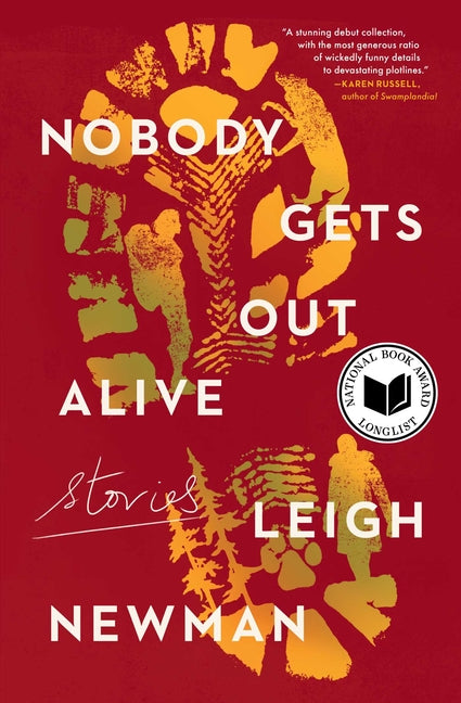 Book cover for Nobody Gets Out Alive: Stories