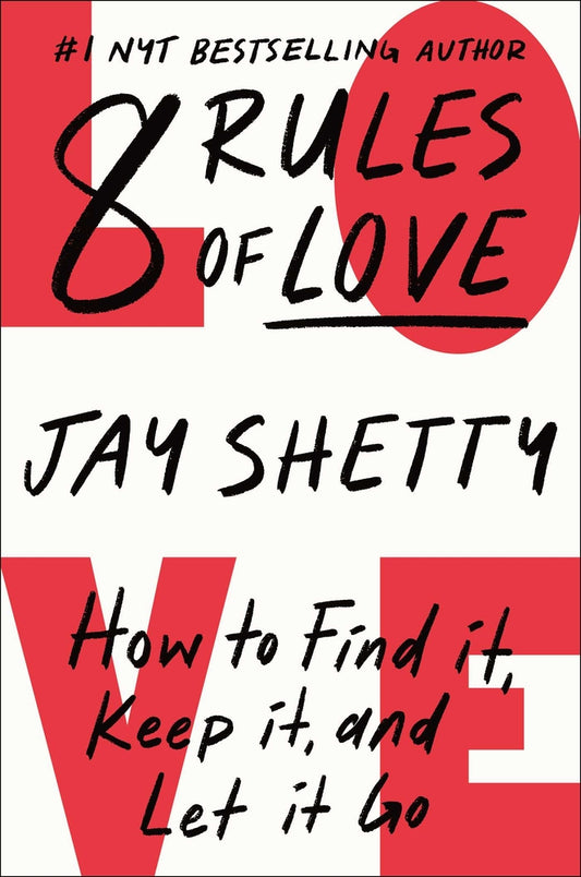 Book cover for 8 Rules of Love: How to Find It, Keep It, and Let It Go