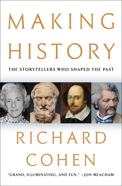 Book cover for Making History: The Storytellers Who Shaped the Past