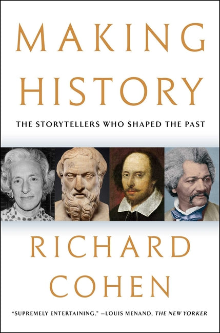 Book cover for Making History: The Storytellers Who Shaped the Past