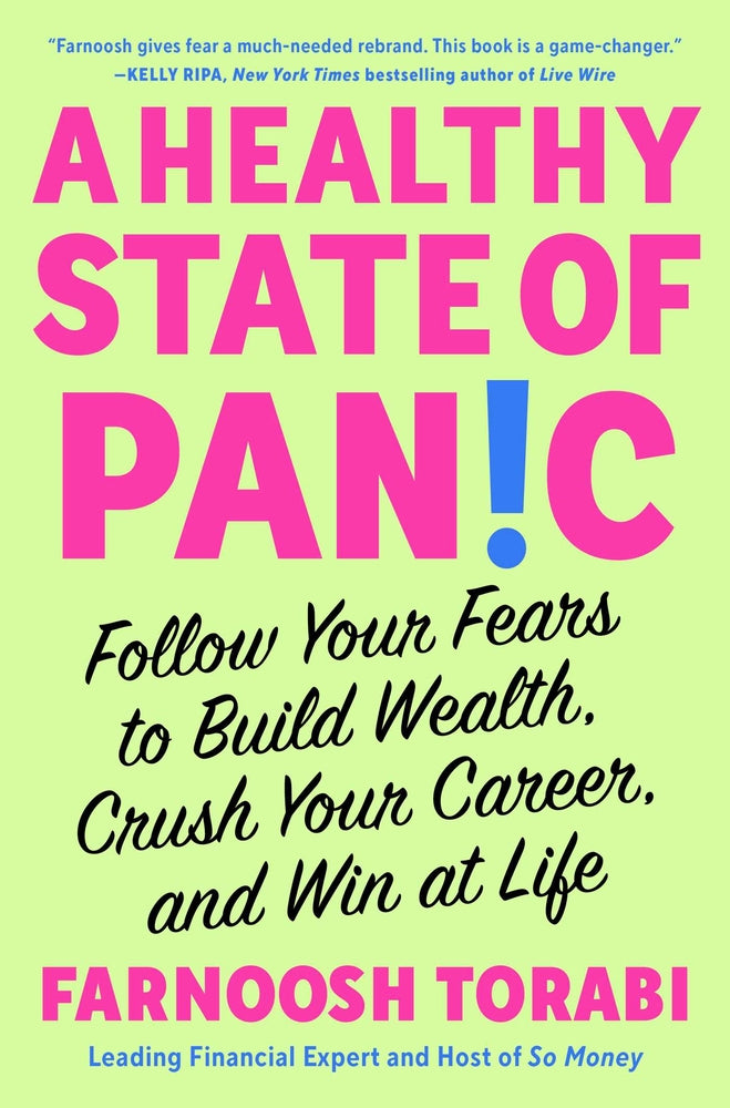 Book cover for A Healthy State of Panic: Follow Your Fears to Build Wealth, Crush Your Career, and Win at Life