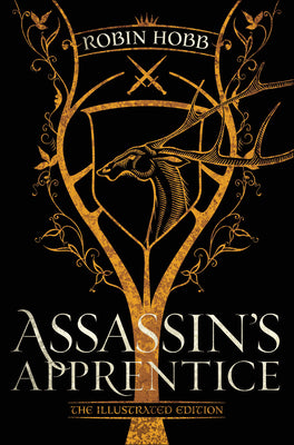Book cover for Assassin's Apprentice (the Illustrated Edition): The Farseer Trilogy Book 1