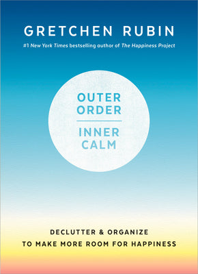 Book cover for Outer Order, Inner Calm: Declutter and Organize to Make More Room for Happiness
