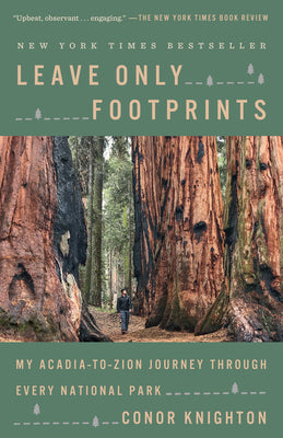 Book cover for Leave Only Footprints: My Acadia-To-Zion Journey Through Every National Park