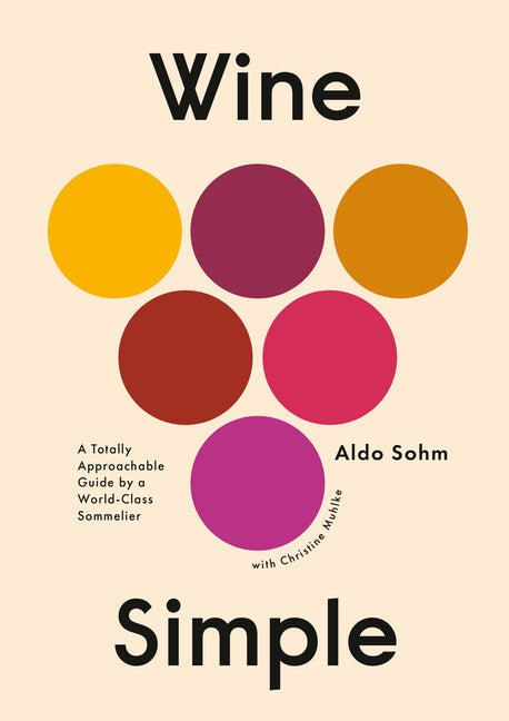 Book cover for Wine Simple: A Totally Approachable Guide from a World-Class Sommelier