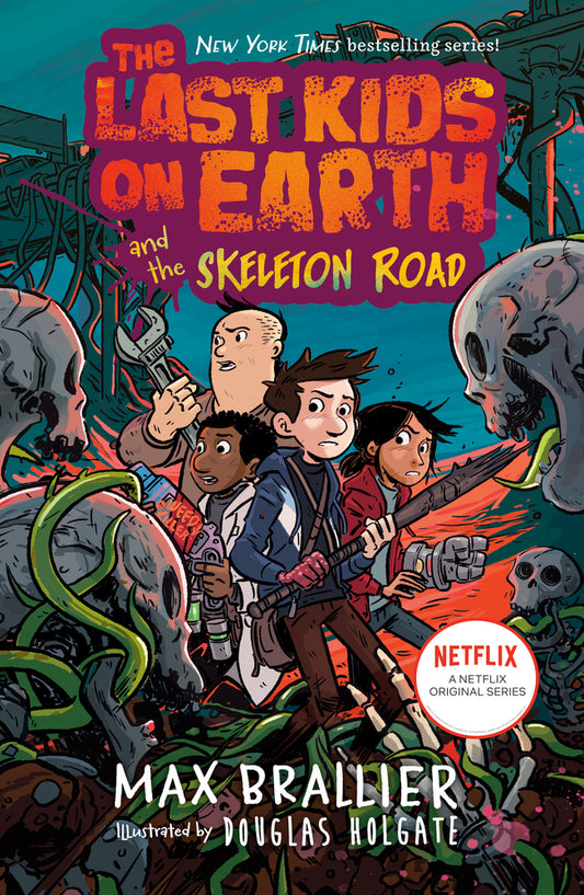 Book cover for The Last Kids on Earth and the Skeleton Road