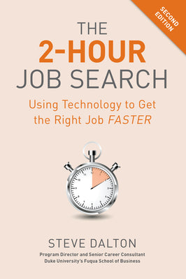 Book cover for The 2-Hour Job Search, Second Edition: Using Technology to Get the Right Job Faster