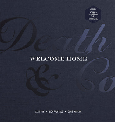 Book cover for Death & Co Welcome Home: [A Cocktail Recipe Book]