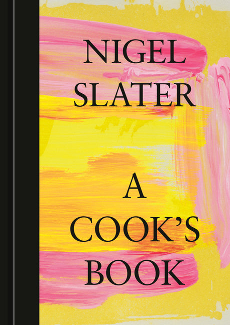 Book cover for Cook's Book: The Essential Nigel Slater [A Cookbook]