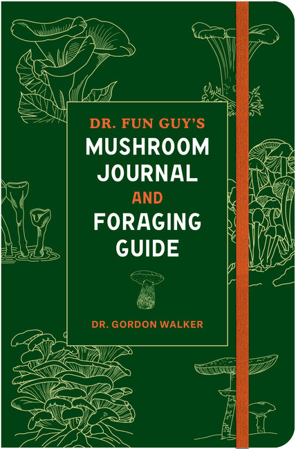 Book cover for Dr. Fun Guy's Mushroom Journal and Foraging Guide