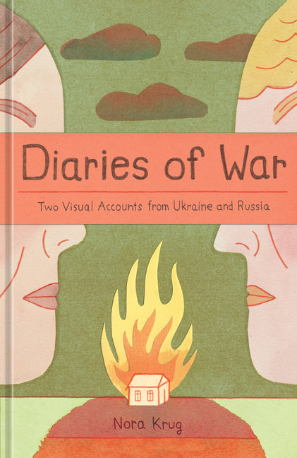 Book cover for Diaries of War: Two Visual Accounts from Ukraine and Russia [A Graphic Novel History]