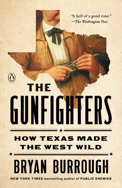 Book cover for Gunfighters: How Texas Made the West Wild