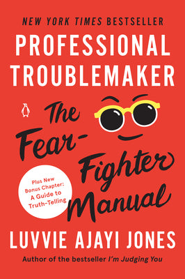 Book cover for Professional Troublemaker: The Fear-Fighter Manual