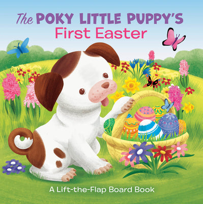 Book cover for The Poky Little Puppy's First Easter: A Lift-The-Flap Board Book