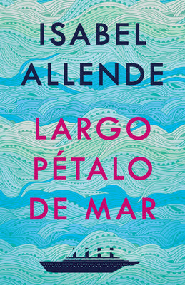 Book cover for Largo Pétalo de Mar / A Long Petal of the Sea