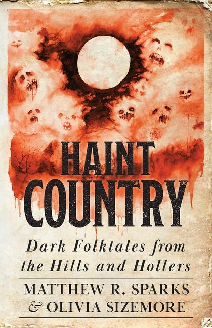 Book cover for Haint Country: Dark Folktales from the Hills and Hollers