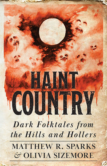 Book cover for Haint Country: Dark Folktales from the Hills and Hollers