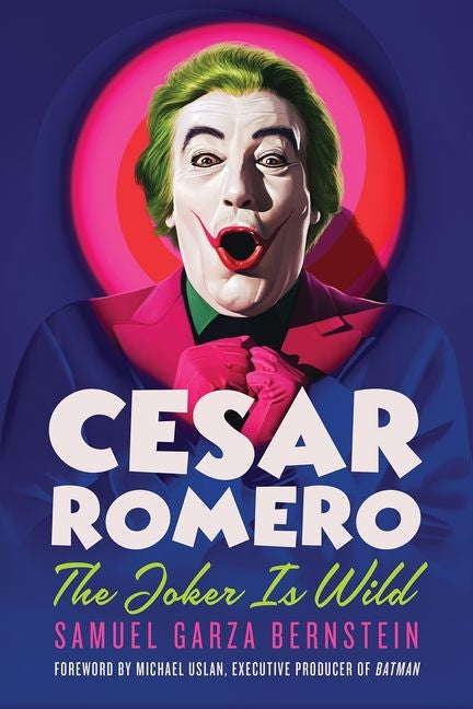 Book cover for Cesar Romero: The Joker Is Wild
