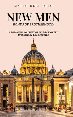 Book cover for New Men: A Romantic Journey of Self-Discovery Inspired by True Stories
