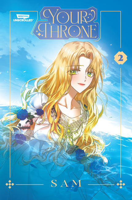 Book cover for Your Throne Volume Two: A Webtoon Unscrolled Graphic Novel