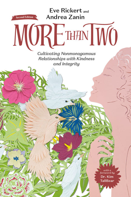 Book cover for More Than Two, Second Edition: Cultivating Nonmonogamous Relationships with Kindness and Integrity (Fully Revised and Updated)