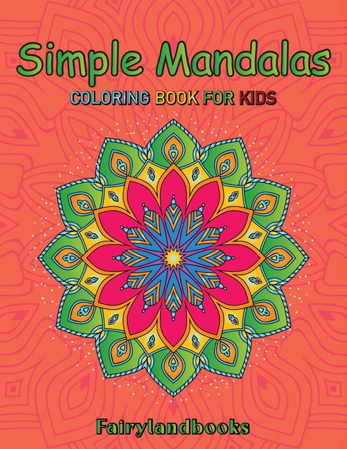 Book cover for Simple Mandalas: Easy Designs for Mindfulness and Relaxation: Easy Designs for Mindfulness and Relaxation