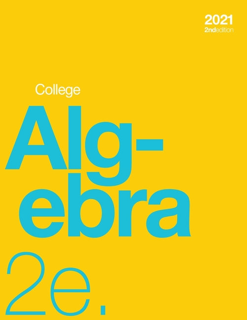Book cover for College Algebra 2e (paperback, b&w)