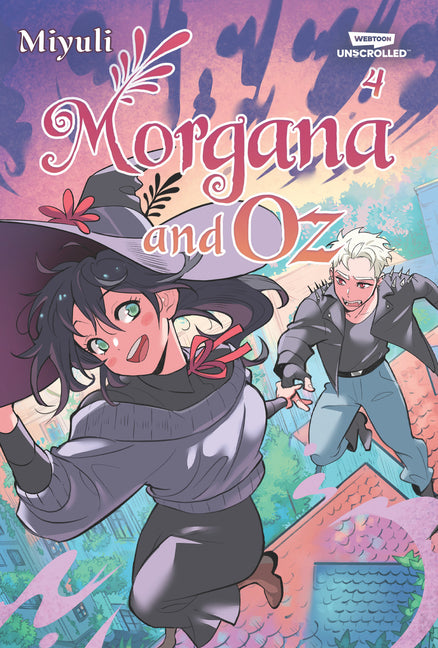 Book cover for Morgana and Oz, Vol. 4: A Webtoon Unscrolled Graphic Novel