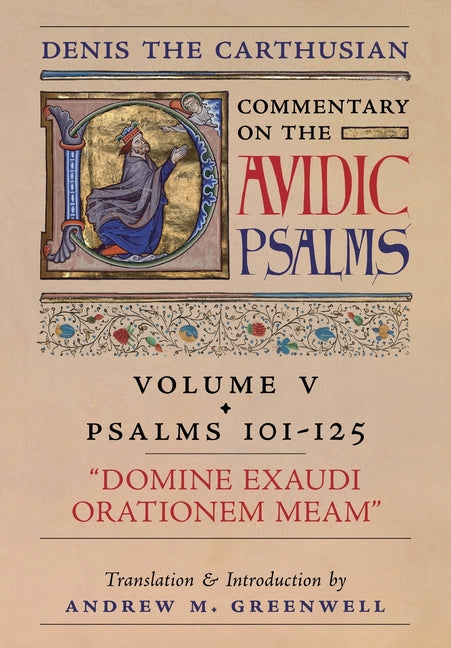 Book cover for Domine Exaudi Orationem Meam (Denis the Carthusian's Commentary on the Psalms): Vol. 5 (101-125)