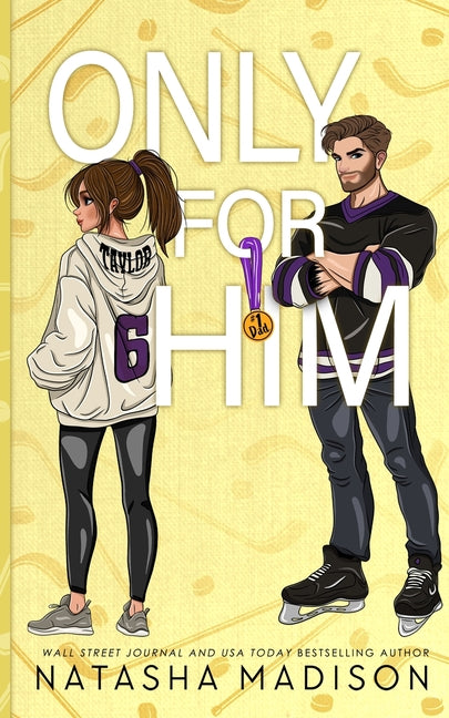 Book cover for Only For Him: A single dad, enemies to lovers, hockey romance. (Illustration Deluxe)