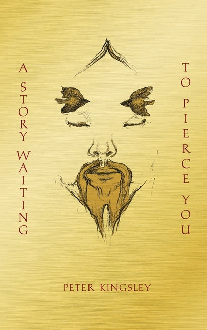 Book cover for Story Waiting to Pierce You: Mongolia, Tibet and the Destiny of the Western World (Second Revised)