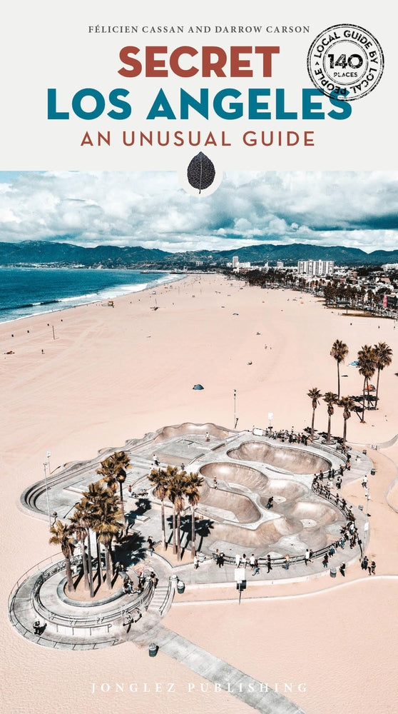 Book cover for Secret Los Angeles: An Unusual Guide