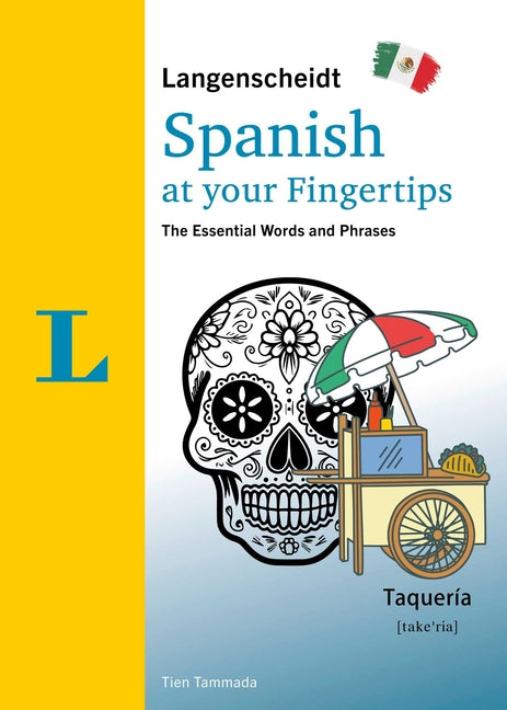 Book cover for Langenscheidt Spanish at Your Fingertips: The Essential Words and Phrases