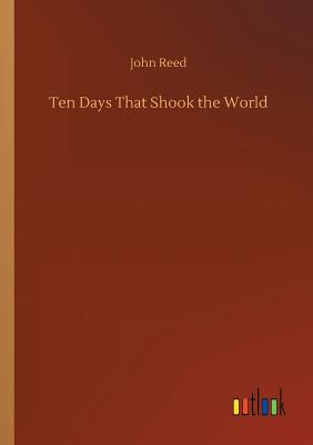 Book cover for Ten Days That Shook the World