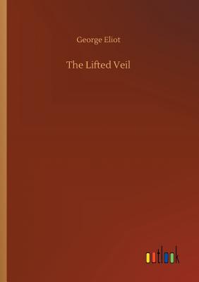 Book cover for The Lifted Veil