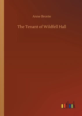 Book cover for The Tenant of Wildfell Hall