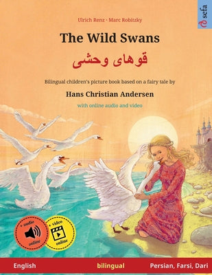 Book cover for The Wild Swans - قوهای وحشی (English - Persian/Farsi/Dari)