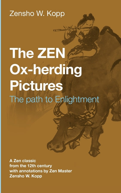 Book cover for The ZEN Ox-Herding Pictures: Following the Path to EnlightenmentEnlightenment