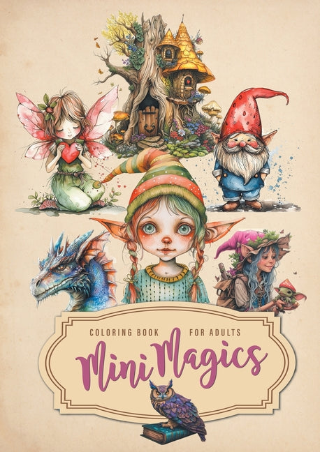 Book cover for Mini Magics Coloring Book for Adults: Magic Coloring Book for Adults Magic Wizard Fairies Grayscale Coloring Book Clip-art Coloring