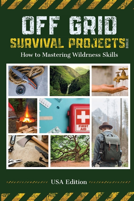 Book cover for Off Grid Survival Projects Bible