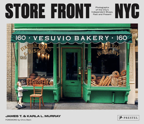Book cover for Store Front NYC: Photographs of the City's Independent Shops, Past and Present