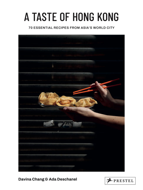 Book cover for Taste of Hong Kong: 70 Essential Recipes from Asia's World City