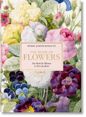 Book cover for Redouté. the Book of Flowers. 40th Ed.
