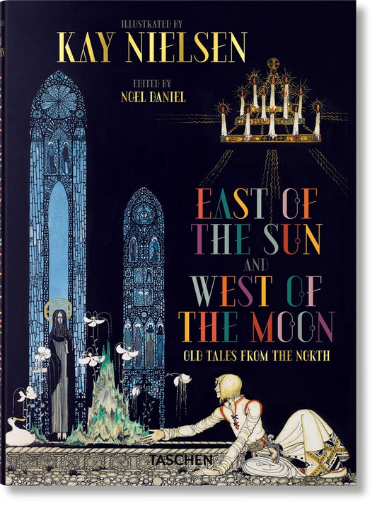 Book cover for Kay Nielsen. East of the Sun and West of the Moon
