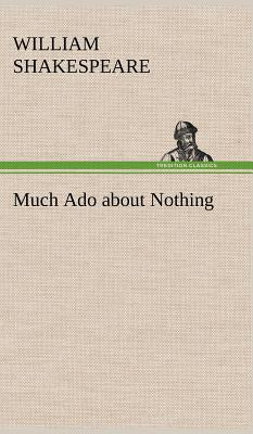 Book cover for Much Ado about Nothing