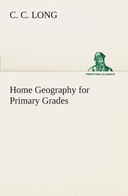 Book cover for Home Geography for Primary Grades