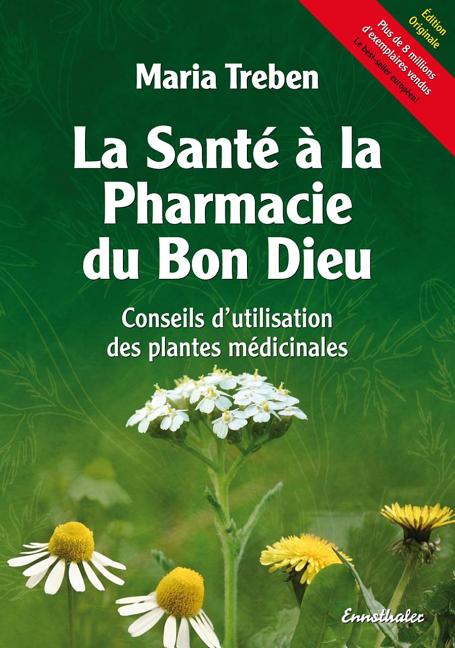 Book cover for La Sante a la Pharmacie Du Bon Dieu: Conseils d'Utilisation Des Plantes Medicinales
