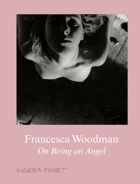 Book cover for Francesca Woodman: On Being an Angel