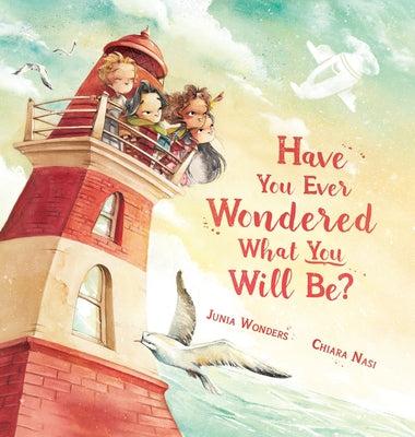 Book cover for Have You Ever Wondered What You Will Be?